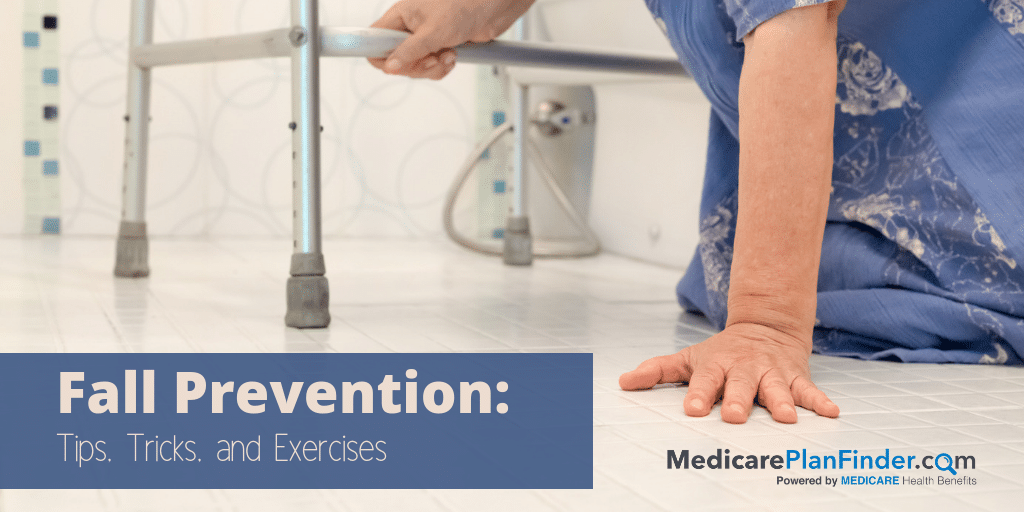 Fall Prevention Tips, Tricks, and Exercises Medicare Plan Finder